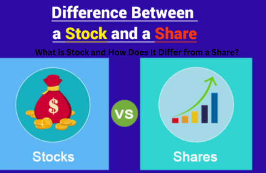 What is Stock and How Does It Differ from a Share