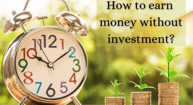 Online Earning Without Investment